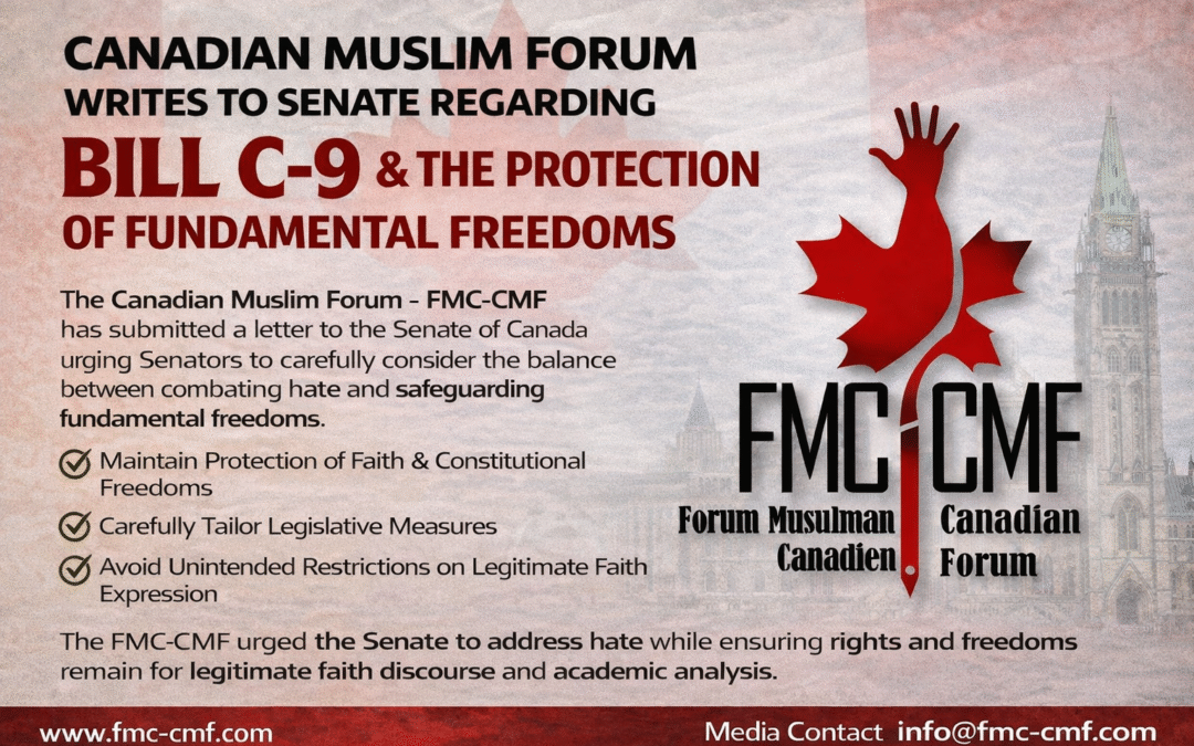 Canadian Muslim Forum Writes to Senate Regarding Bill C-9 and the Protection of Fundamental Freedoms