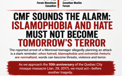 FMC-CMF  Sounds the Alarm: Islamophobia and Hate Must Not Become Tomorrow’s Terror!